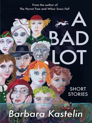 cover image of A Bad Lot: Collected Short Stories
